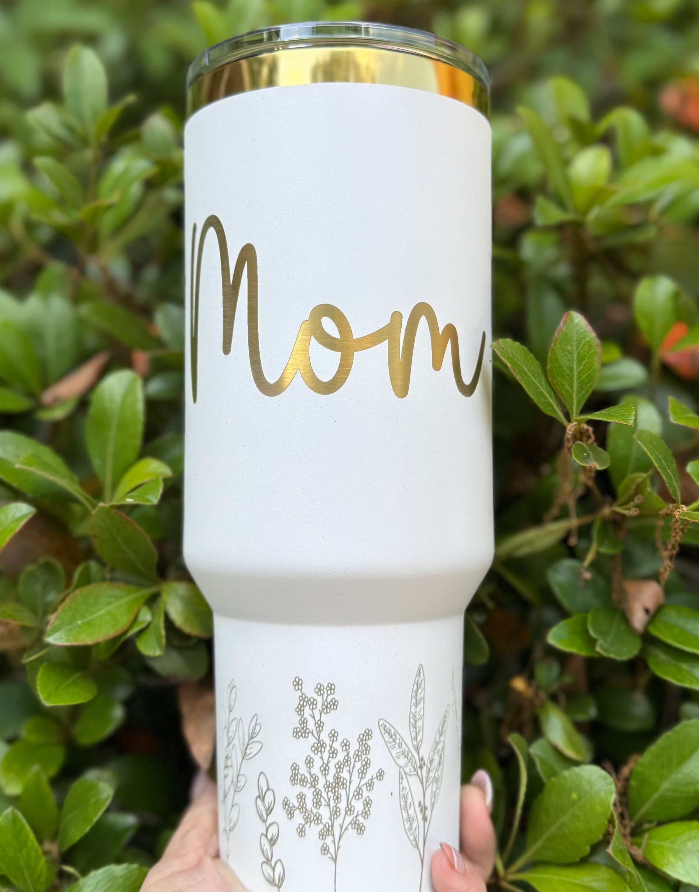 Mother’s Day Poem 40 oz laser engraved tumbler.