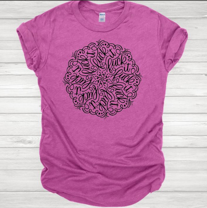 F*ck it Mandala - Bleached or Solid