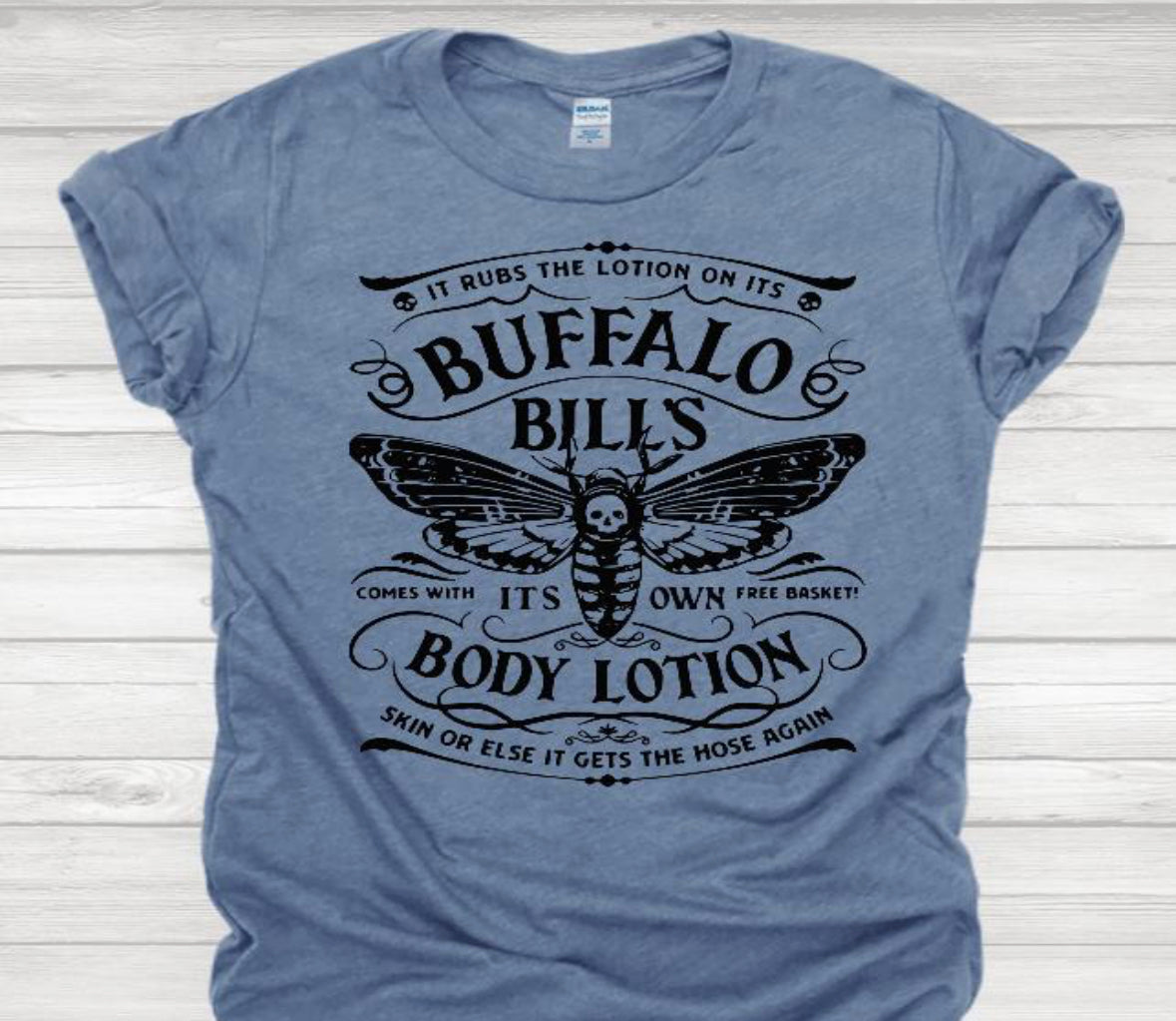buffalo bill's lotion shirt