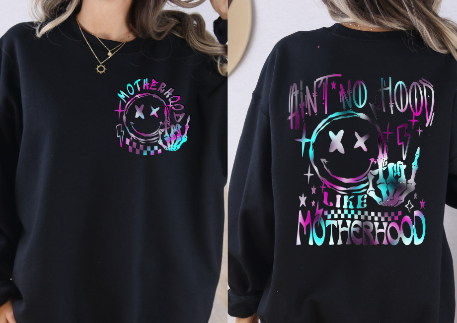 Aint No Hood Like Motherhood Sweatshirt