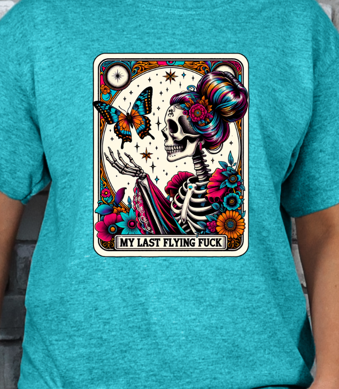 My Last Flying Fuck Tarot T-shirt