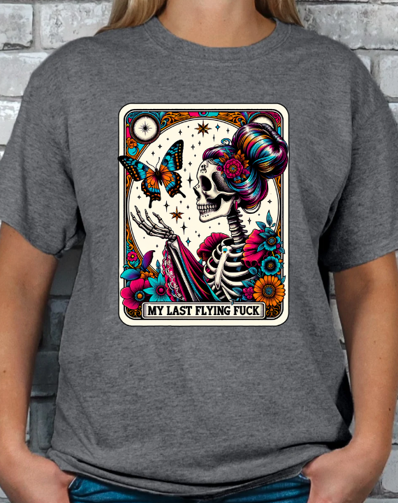 My Last Flying Fuck Tarot T-shirt