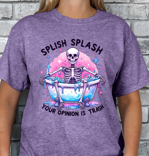 Splish Splash Your Opinion is Trash T-shirt