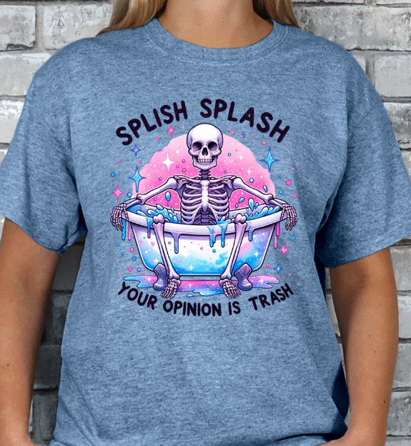 Splish Splash Your Opinion is Trash T-shirt