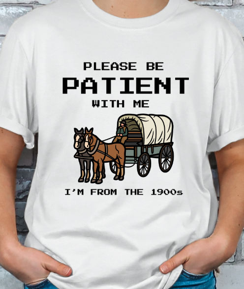 I'm From the 1900's T-shirt