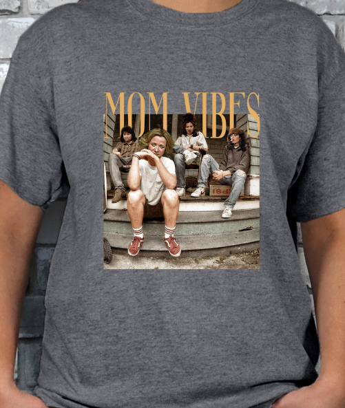 Mom Vibes TV Mom's T-shirt