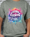 Never Let Anyone Dull Your Sparkle Graphic T-shirt