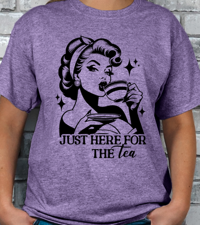 Just Here for the Tea T-shirt