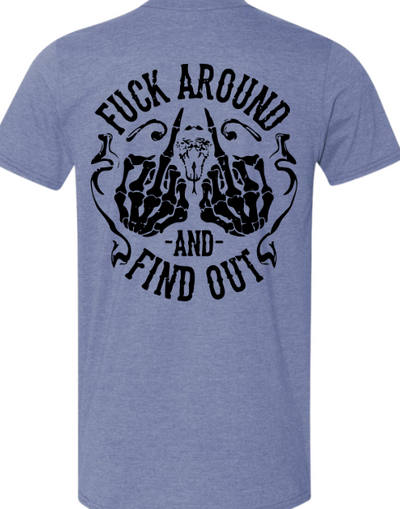 FAFO Fuck Around and Find Out T-shirt