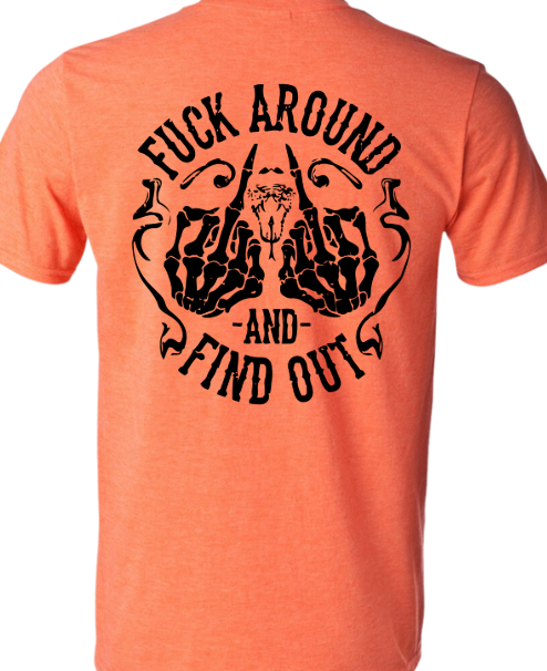 FAFO Fuck Around and Find Out T-shirt