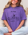 I'm Fine T-shirt