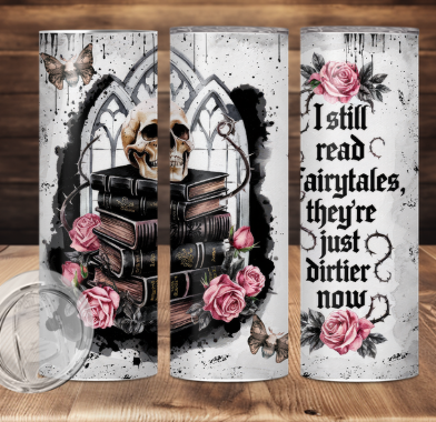 Dirty Fairytales Book Lovers Sublimation Tumbler