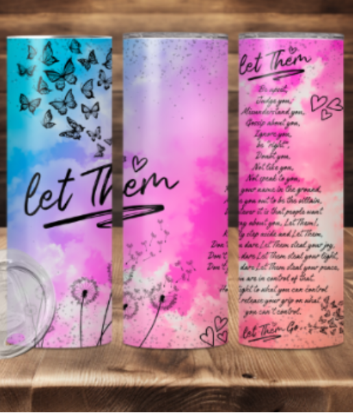 Pastel Colored Let them Sublimation Tumbler