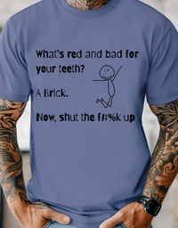 What's red and bad for your teeth Funny T-shirt