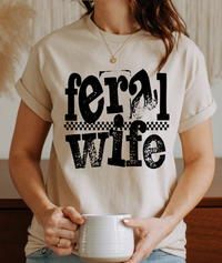 Feral Wife Tee – Soft Poly/Cotton Blend