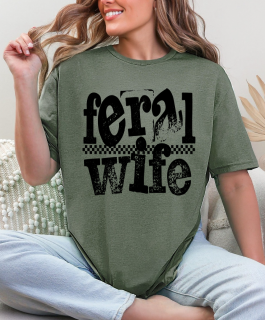 Feral Wife Tee – Soft Poly/Cotton Blend