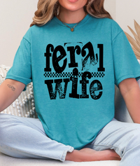 Feral Wife Tee – Soft Poly/Cotton Blend