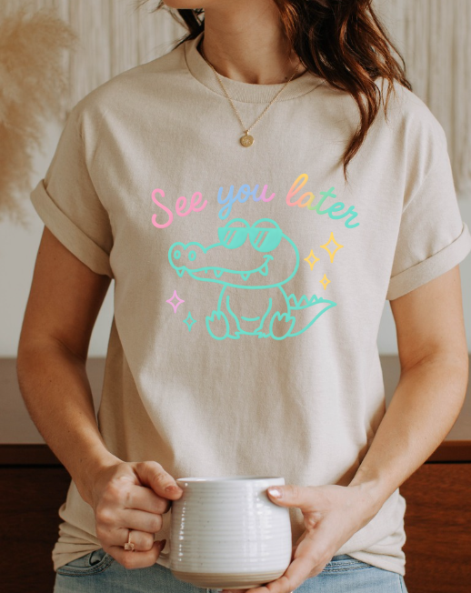 See you later alligator T-shirt