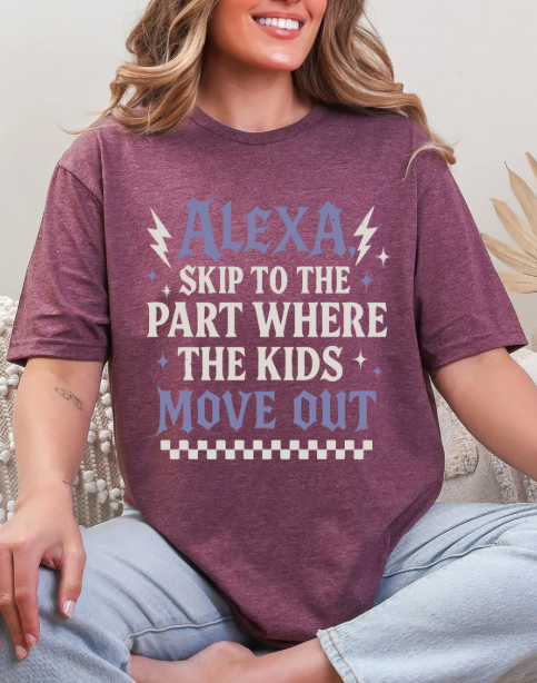 Alexa, skip to the good part T-shirt