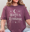 Always in Retrograde Tee – Witchy Celestial Vibes Softstyle Unisex T-shirt
