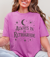 Always in Retrograde Tee – Witchy Celestial Vibes Softstyle Unisex T-shirt