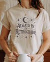 Always in Retrograde Tee – Witchy Celestial Vibes Softstyle Unisex T-shirt