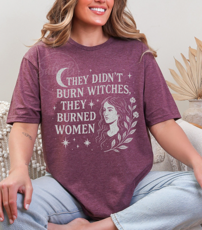 They Didn’t Burn Witches Tee – Feminist Witchy Statement Unisex sized Softstyle t-shirt