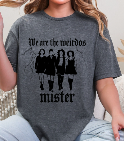 We Are the Weirdos Mister T-Shirt | Gothic Witchcraft Horror Graphic Tee