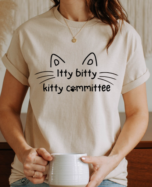 Itty Bitty Kitty Committee Graphic Tee – Cute Cat Lover Unisex T-Shirt