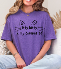 Itty Bitty Kitty Committee Graphic Tee – Cute Cat Lover Unisex T-Shirt