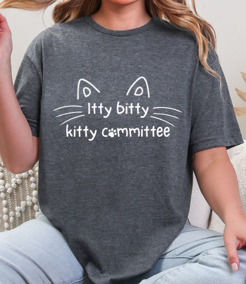 Itty Bitty Kitty Committee Graphic Tee – Cute Cat Lover Unisex T-Shirt