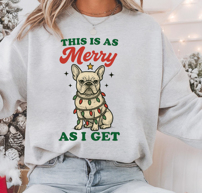 This Is As Merry As I Get — Funny Dog/Cat Christmas Crewneck