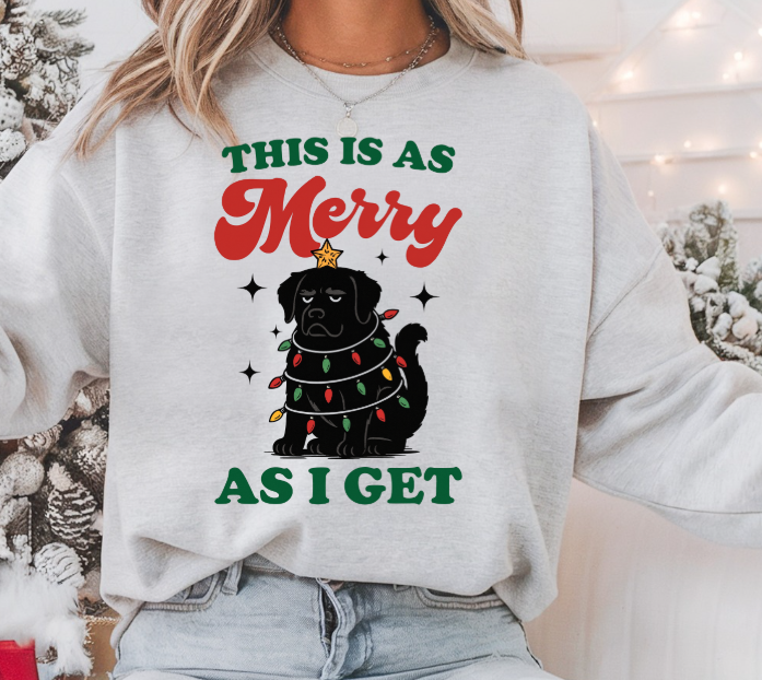 This Is As Merry As I Get — Funny Dog/Cat Christmas Crewneck