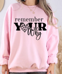 Remember Your Why Hoodie – Unisex Inspirational Motivational Graphic Sweatshirt