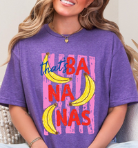 That’s Ba-Na-Nas Funny Banana Graphic T-Shirt | Cute Retro Fruit Tee | Unisex Softstyle Shirt