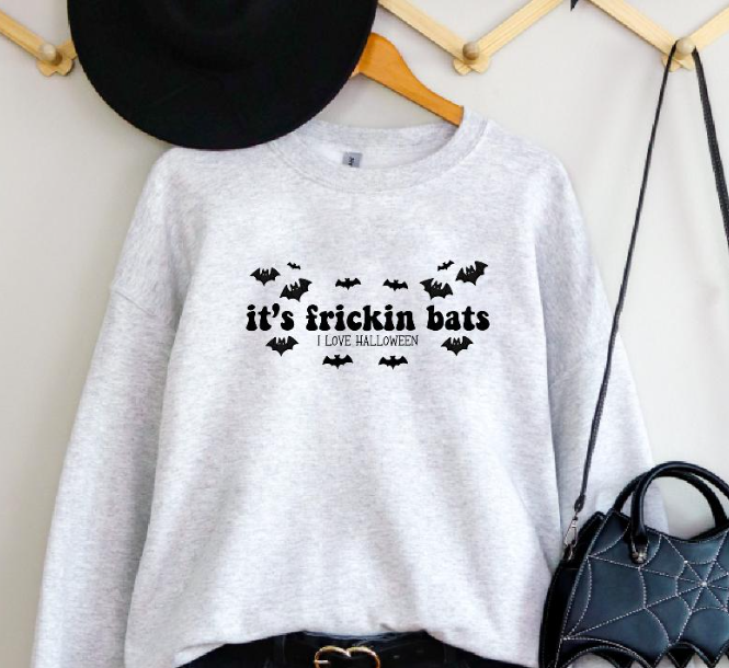 It's Fricken Bats Sweatshirt