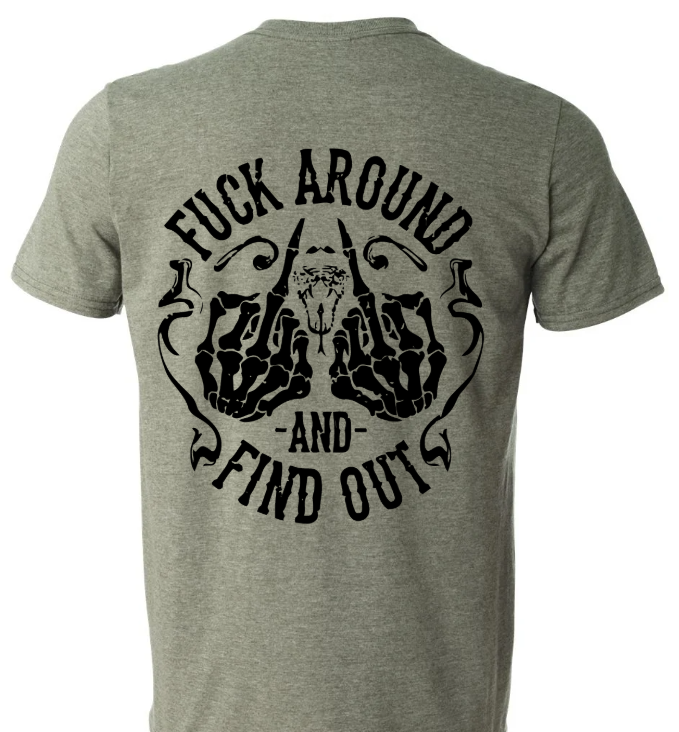 FAFO Fuck Around and Find Out T-shirt