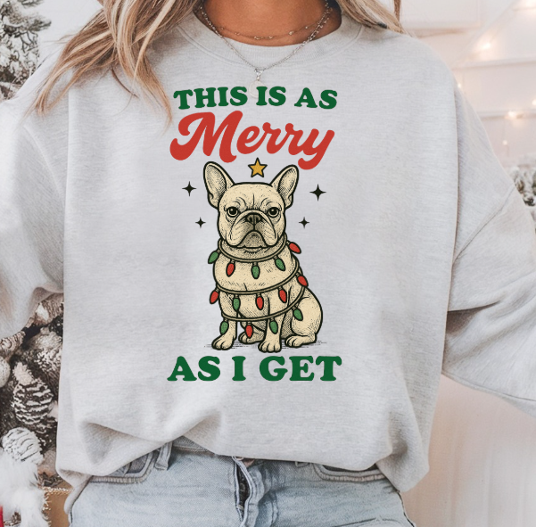 This Is As Merry As I Get — Funny Dog/Cat Christmas Crewneck