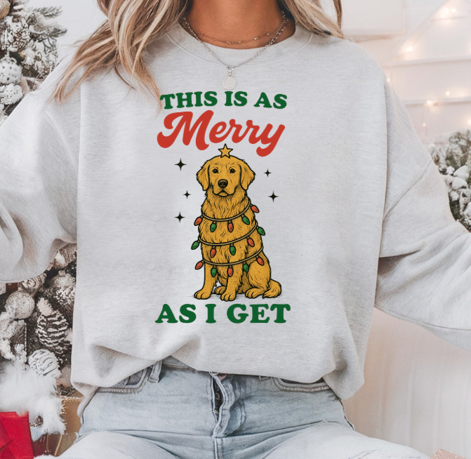 This Is As Merry As I Get — Funny Dog/Cat Christmas Crewneck