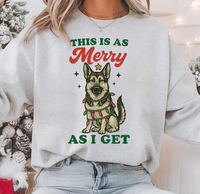 This Is As Merry As I Get — Funny Dog/Cat Christmas Crewneck