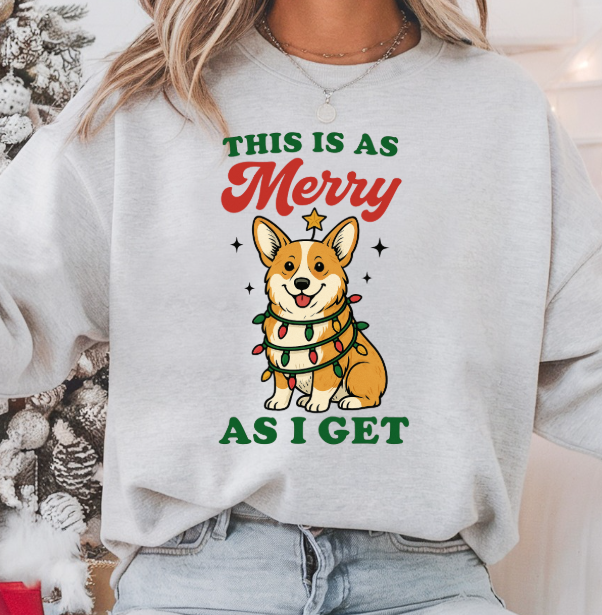 This Is As Merry As I Get — Funny Dog/Cat Christmas Crewneck