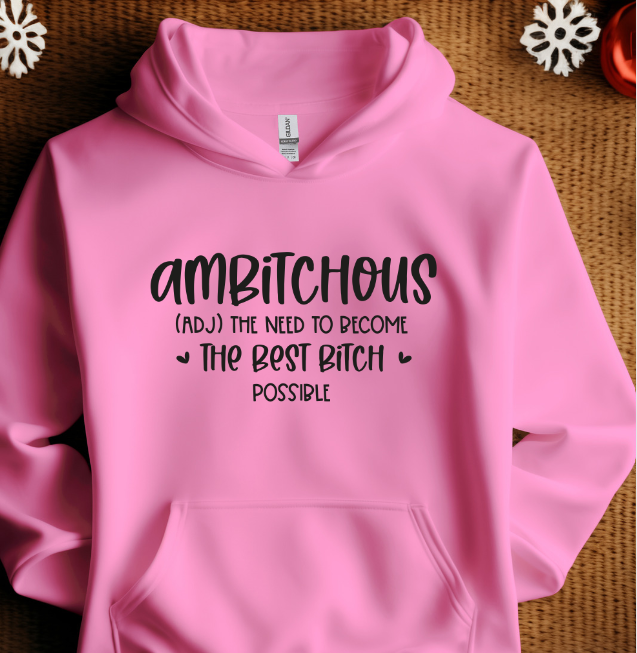 Ambitchous Sweatshirt