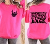 Expensive, Difficult and Talks Back Sweatshirt
