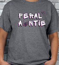 Feral Auntie T-shirt