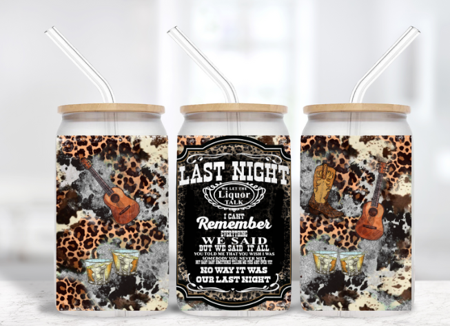 Last Night Morgan Wallen - 16 oz Frosted Glass