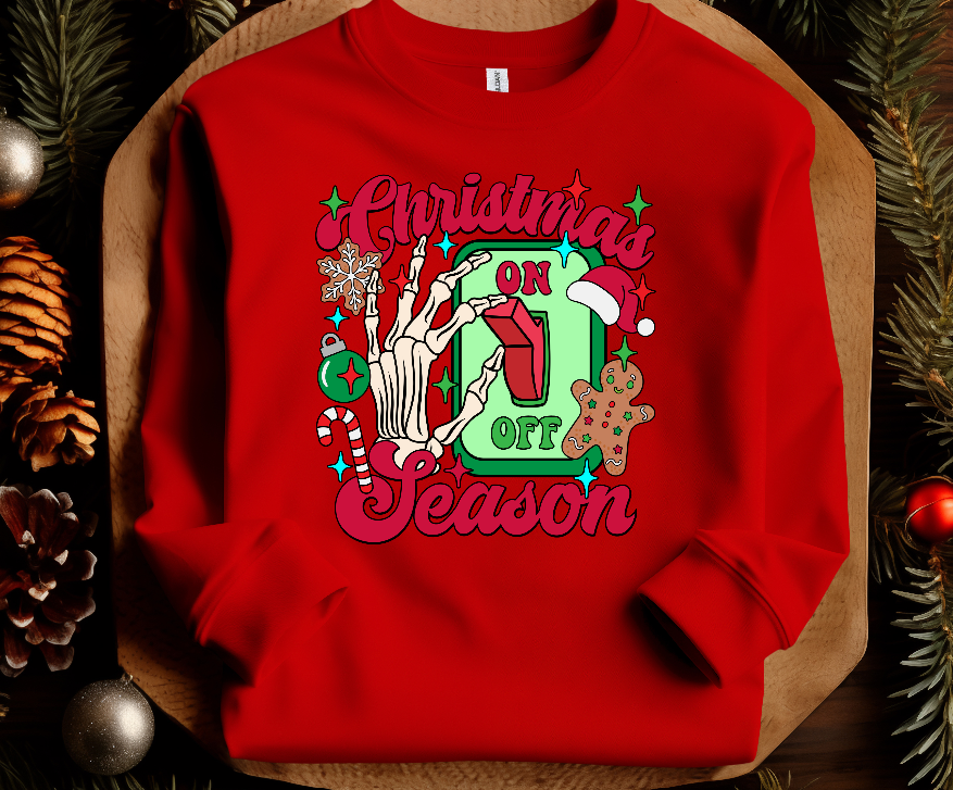 Christmas Season ON Sweatshirt