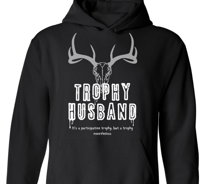 Trophy Husband Sweatshirt