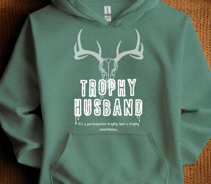 Trophy Husband Sweatshirt