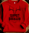 Trophy Husband Sweatshirt